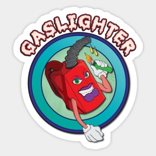 Gaslighter Sticker